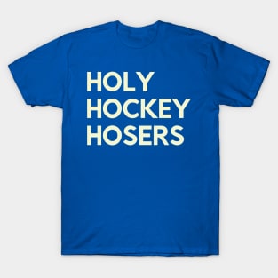 Holy Hockey Hosers T-Shirt